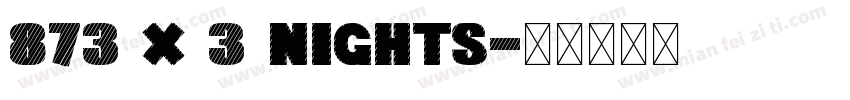 873 x 3 nights字体转换